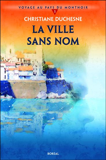 La Ville sans nom #01 - CHRISTIANE DUCHESNE