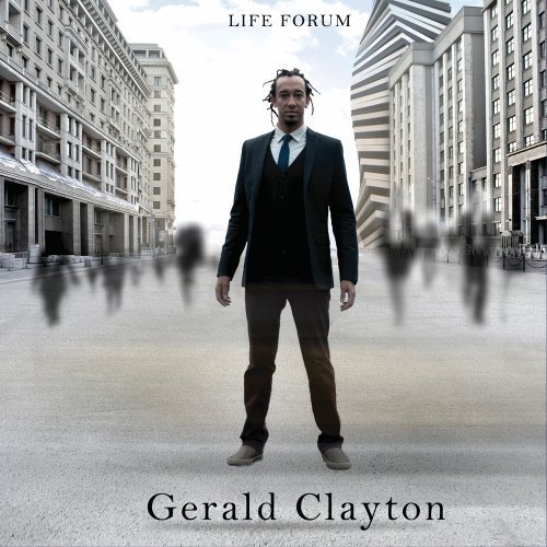 Life Forum - GERALD CLAYTON