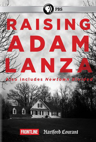 Raising Adam Lanza - 