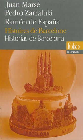 Histoires de Barcelone/Historias de Barcelona - JUAN MARSÉ & AL