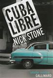 Cuba libre - NICK STONE