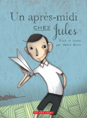 Un après-midi chez Jules - VALÉRIE BOIVIN