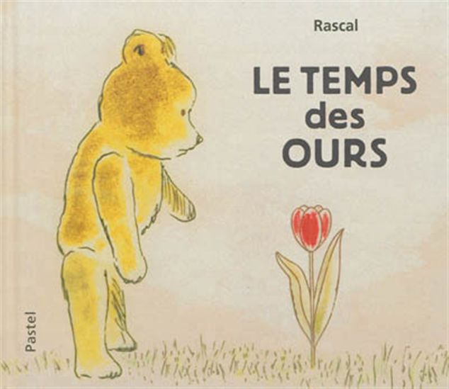 Le Temps des ours - RASCAL