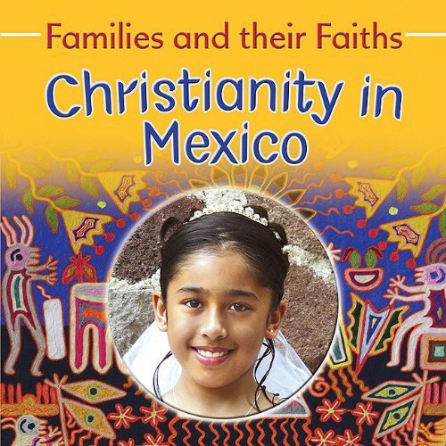 Christianity in Mexico - FRANCES HAWKER - NOEMI PAZ