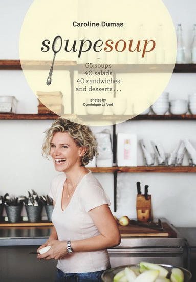 Soupesoup - CAROLINE DUMAS