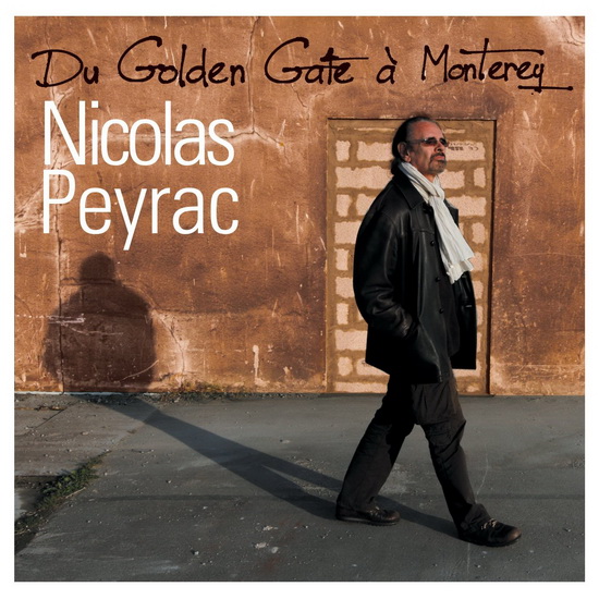 Du Golden Gate a Monterey (2CD+DVD) - PEYRAC NICOLAS