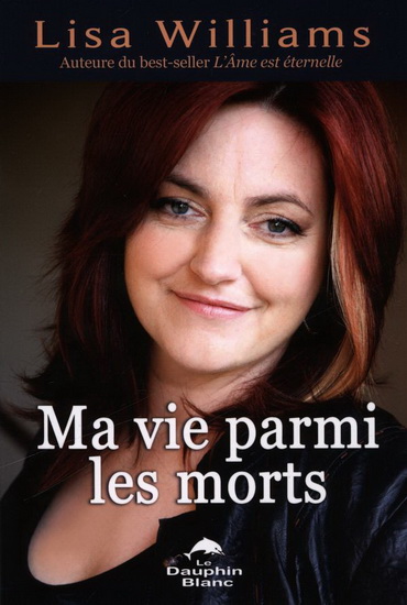 Ma vie parmi les morts - LISA WILLIAMS