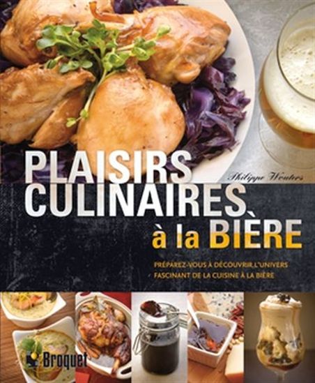 Plaisirs culinaires à la bière - PHILIPPE WOUTERS