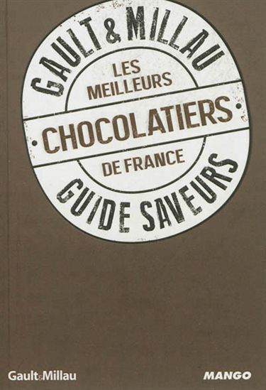 Les Meilleurs chocolatiers de France - PHILIPPE TOINARD