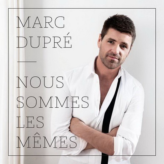 Nous sommes les mêmes - DUPRÉ MARC