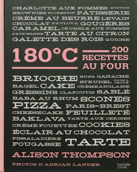 180°C : 200 recettes au four - ALISON THOMPSON