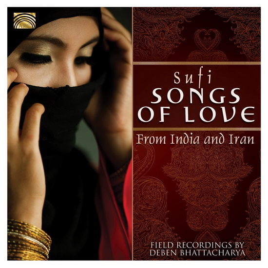 Sufi Songs of Love from India and Iran - TRADITIONAL