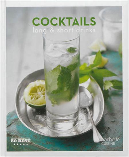 Cocktails : long & short drinks - CATHERINE MOREAU