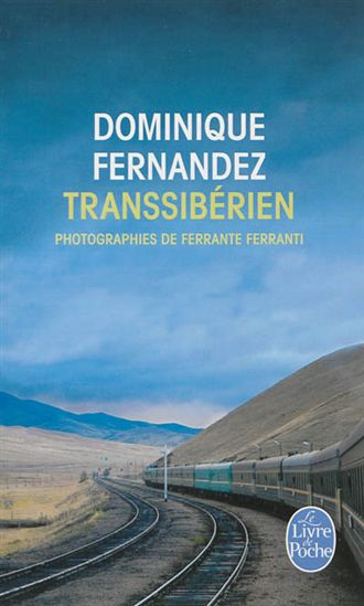 Transsibérien - DOMINIQUE FERNANDEZ - FERRANTE FERRANTI