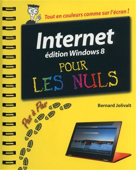 Internet pour les nuls N. éd. - BERNARD JOLIVALT