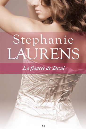La Fiancée de Devil T.01 - STEPHANIE LAURENS