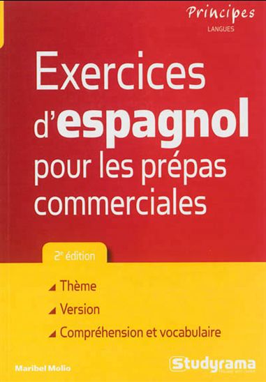 Exercices d&#39;espagnol pour les prépas commerciales - MARIBEL MOLIO