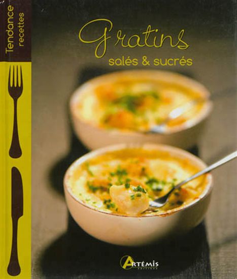 Gratins salés et sucrés - COLLECTIF