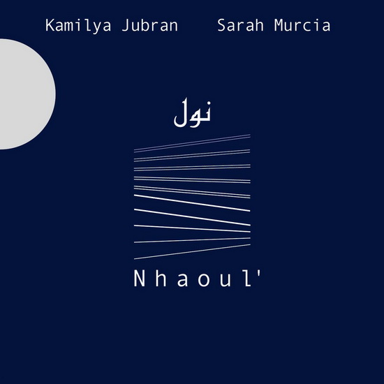 Nhaoul - JUBRAN KAMILYA - MURCIA SARAH