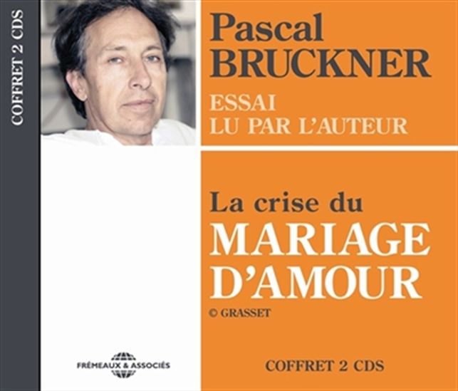 Crise Du Mariage D&#39;amour (2CD) - BRUCKNER PASCAL