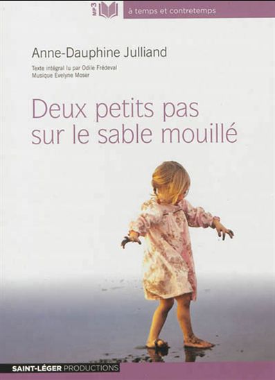 Deux petits pas sur le sable mouillé + MP3 - ANNE-DAUPHINE JULLIAND