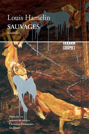 Sauvages - LOUIS HAMELIN