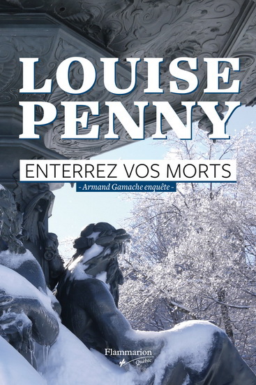 Enterrez vos morts - LOUISE PENNY