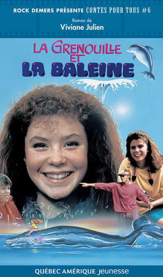 La Grenouille et la baleine - VIVIANE JULIEN