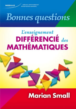Bonnes questions : l'enseignement différencié des mathématiques - MARIAN SMALL