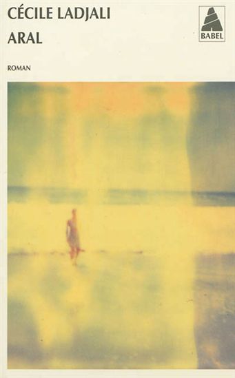 Aral - CÉCILE LADJALI