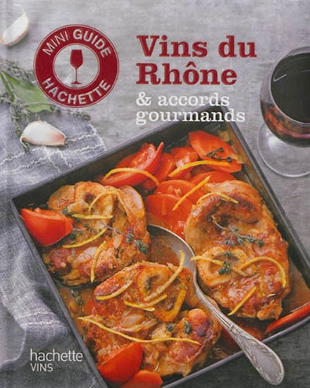 Vins du Rhône & accords gourmands - COLLECTIF
