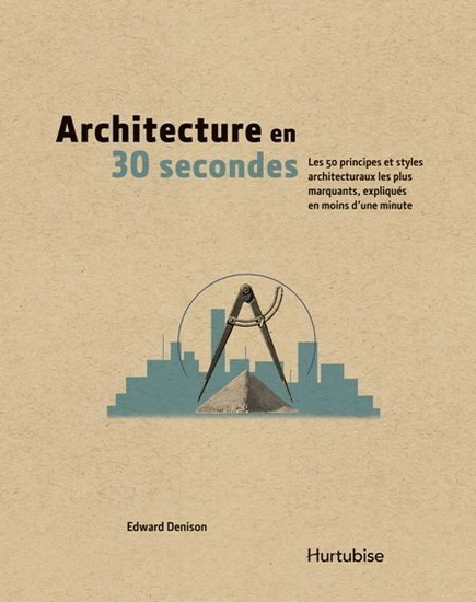 Architecture en 30 secondes - EDWARD DENISON