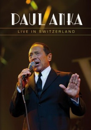 Paul Anka, Live In Switzerland - ANKA PAUL