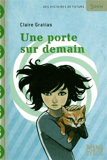 Une porte sur demain - CLAIRE GRATIAS