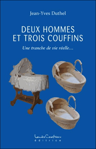 Deux hommes et trois couffins - JEAN-YVES DUTHEL
