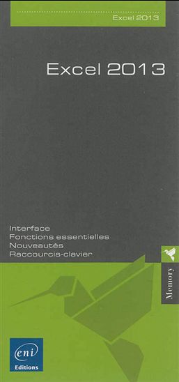 Excel 2013 : interface, fonctions essentielles, nouveautés, raccourcis clavier - COLLECTIF