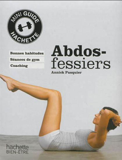 Abdos-fessiers N. éd. - ANNICK PASQUIER