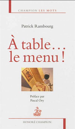 À table... : le menu ! - PATRICK RAMBOURG