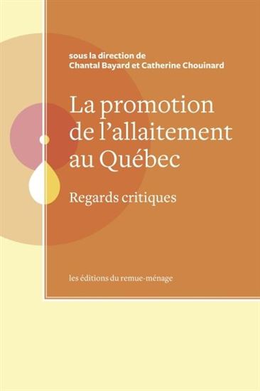 La Promotion de l'allaitement au Québec - CHANTAL BAYARD & AL