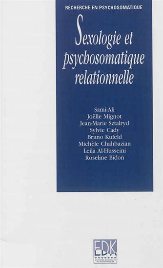 Sexologie et psychosomatique relationnelle - COLLECTIF