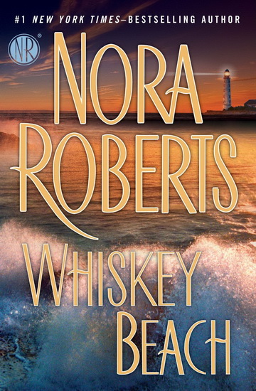 Whiskey Beach - NORA ROBERTS