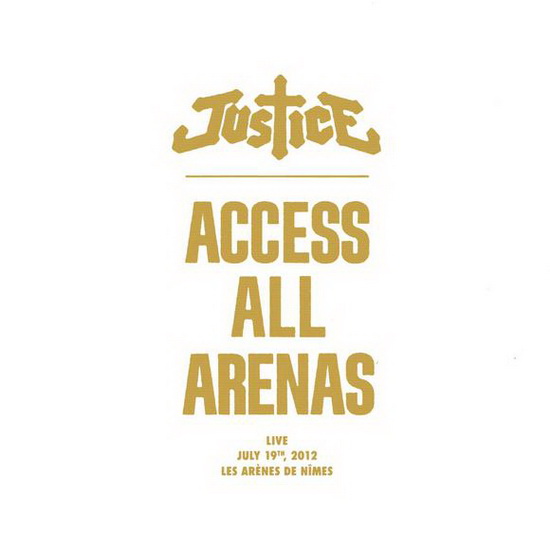 Access All Arenas - JUSTICE