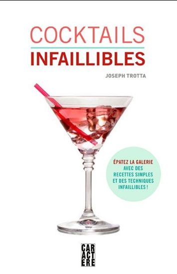 Cocktails infaillibles - JOSEPH TROTTA