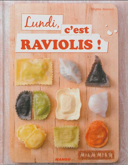 Lundi, c&#39;est raviolis ! - BRIGITTE NAMOUR