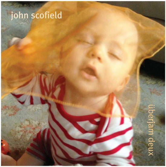 Uberjam Deux - SCOFIELD JOHN