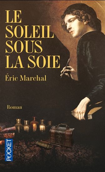 Le Soleil sous la soie - ÉRIC MARCHAL