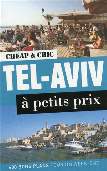 Tel-Aviv à petits prix - COLLECTIF