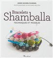 Bracelets Shamballa : techniques et modèles - ANNE SOHIER-FOURNEL