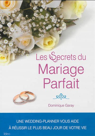 Les Secrets du mariage parfait - DOMINIQUE GARAY