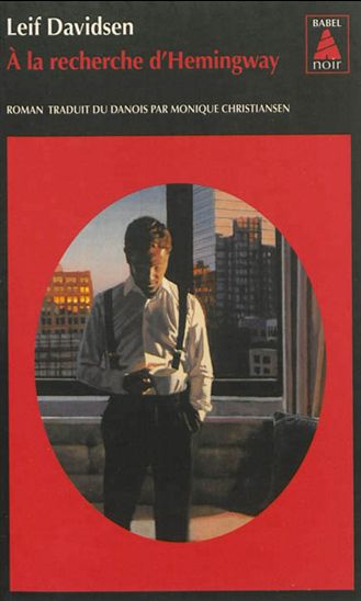 A la recherche d'Hemingway - LEIF DAVIDSEN